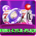 fish eyes - Real Money Mega
